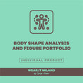 Load image into Gallery viewer, Body Shape Analysis and Figure Portfolio - wearitmilano
