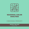 Load image into Gallery viewer, Virtual Seasonal Color Analysis - wearitmilano
